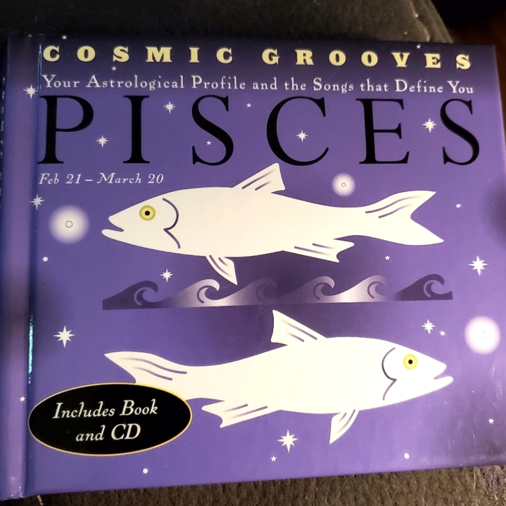 Pisces Cosmic Grooves/Your Astrological Profile/The Songs That Define You